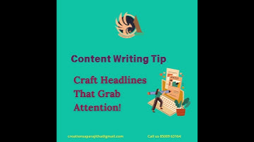 Content Writing Tip....Craft Headlines That Grab Attention!