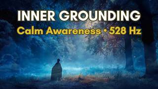 528 Hz Inner Peace Music | Emotional Balance & Deep Relaxation