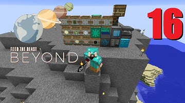 FTB Beyond Ep 16: Gift For The Mountain