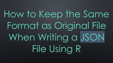 How to Keep the Same Format as Original File When Writing a JSON File Using R