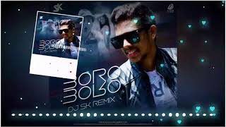 BORO BORO REMIX DJ SK || AIDD ||