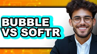 Bubble Vs Softr - 2025 Comparison
