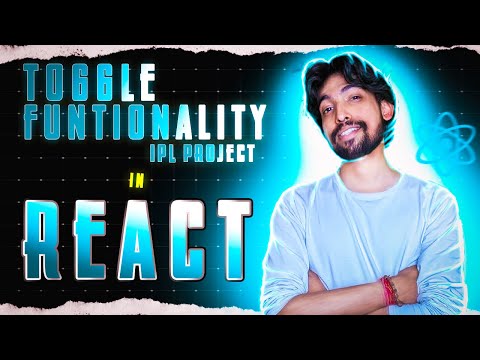 PROJECT 19 Part 3 | Toggle functionality in IPL project | @thecodethread