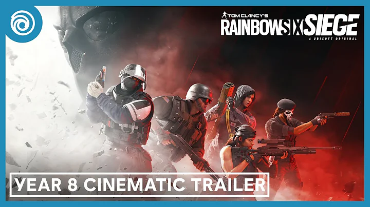 Tom Clancy’s Rainbow Six Siege: Year 8 Cinematic Trailer