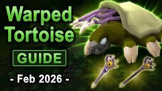 Warped Creature Guide OSRS [Tortoise]  |  Feb 2026