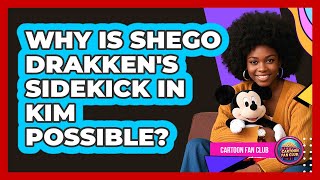 Why Is Shego Drakken's Sidekick In Kim Possible? - Cartoon Fan Club