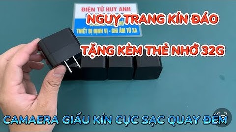 Cách cài đặt camera ngụy trang cục sạc quay đêm chi tiết, camera mini cục sạc wifi full4k quay 24/24