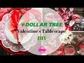 Dollar Tree DIY |Valentines Tablescape| Part 3