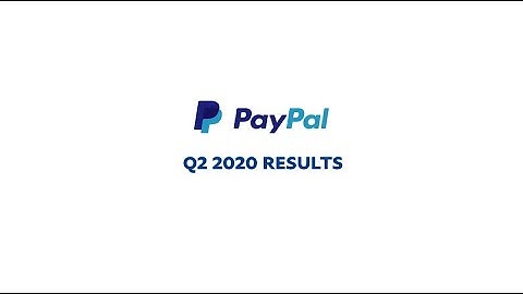 PayPal Q2 2020 Financial and Operating Results