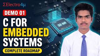 C Programming for Embedded Systems Demo 01 | Complete Introduction & Fundamentals