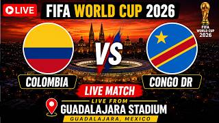 Colombia vs DR Congo  LIVE: Colombia vs DR Congo Football LIVE | World Cup 2026 | Live Watch Party
