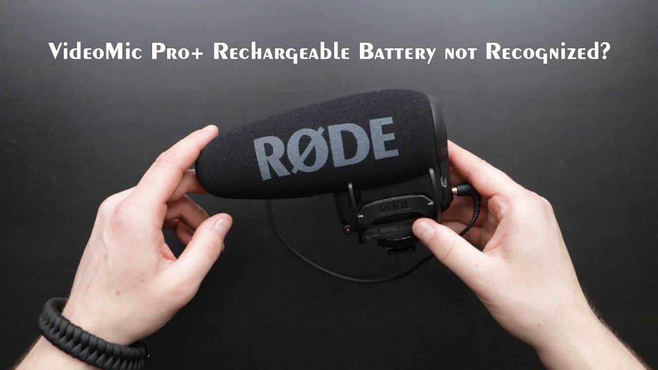 MacGyver the RODE VideoMic Pro+ Rechargeable Battery not Recognized