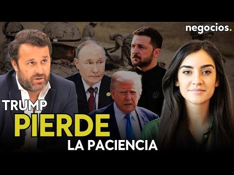 "Trump est&aacute; perdiendo la paciencia con Europa y Zelensky en la guerra de Ucrania". Olga Caballero