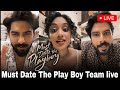 Must Date The Play Boy Team Instagram Live|Final Episode | Zayn | Tara | Muzammil Elias | Chandni 