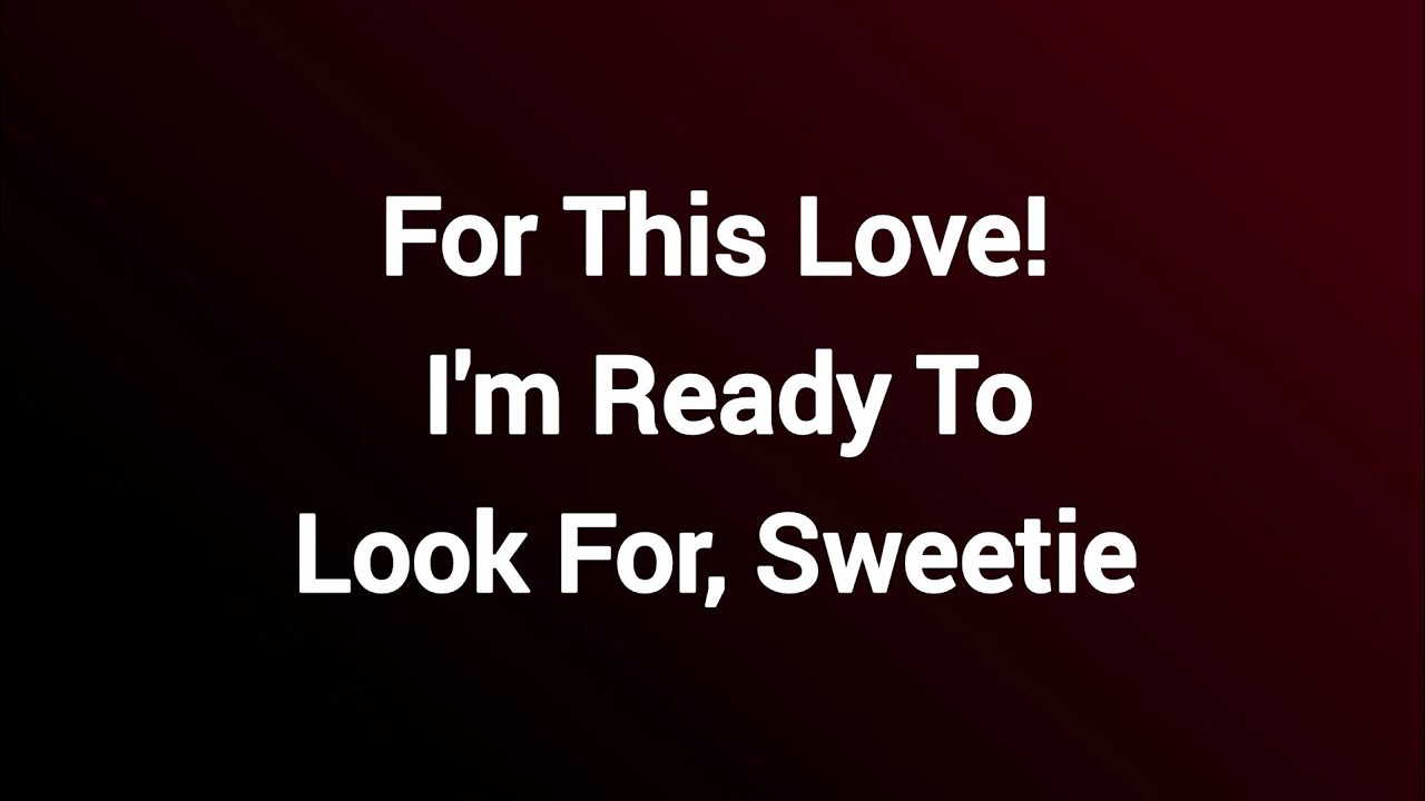 My love, I’m Here, Ready To Look for a Solution Around It, I Choose To Fix Things With You.