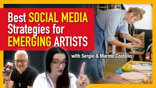 Best Social Media Strategies for Emerging Artists in 2023 with Sergio & Marine Costello