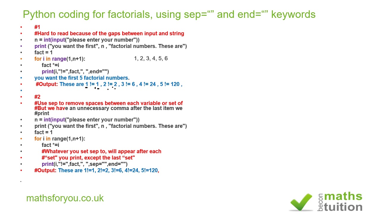 python coding for factorials using sep and end keywords