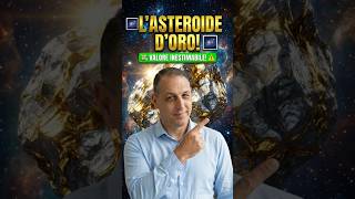 ⚠️ MINIERA SPAZIALE Questo Asteroide vale più di TUTTA la Terra! 🌌💰
