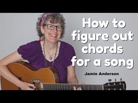 How to figure out chords for a song