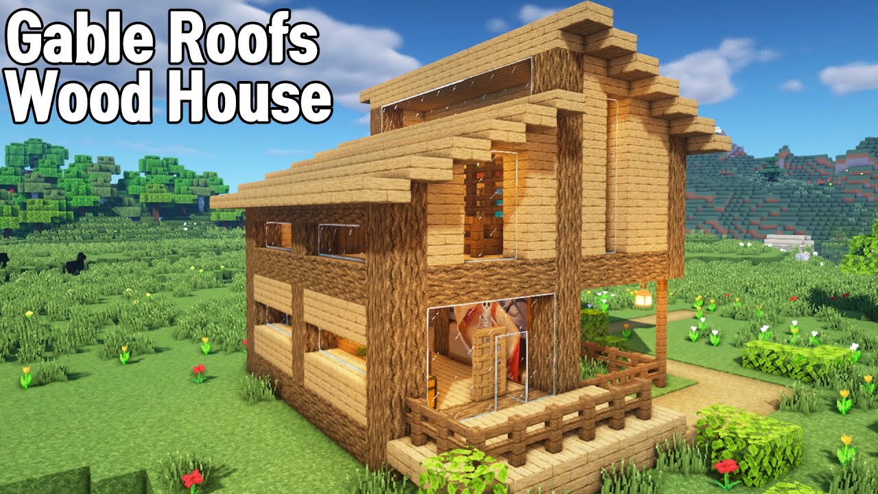 Gable roofs wood House Tutorial [Architecture major, Minecraft Beginner