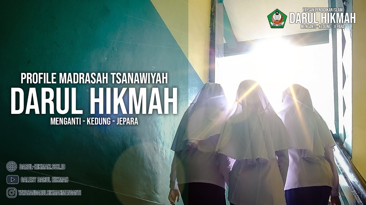 VIDEO PROFIL MTs DARUL HIKMAH MENGANTI JEPARA 2022