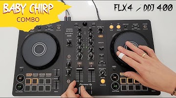 Tutorial: BABY CHIRP COMBO scratch | FLX4 and DDJ400