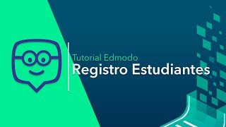 Tutorial Edmodo - Registro alumnos