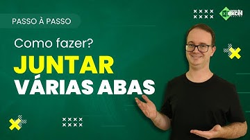 Como juntar várias abas do Excel