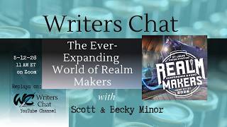 Writers Chat ~ The Ever-Expanding World of Realm Makers