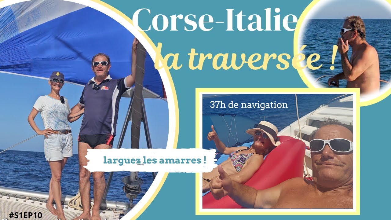 ⁣TRAVERSEE CORSE ITALIE EN CATAMARAN #S1EP10