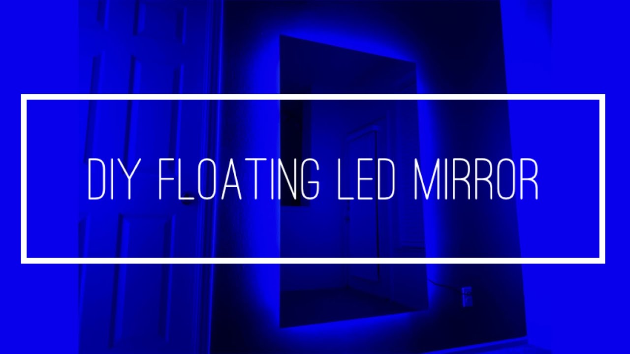 DIY FLOATING LED MIRROR *Full Body* YouTube