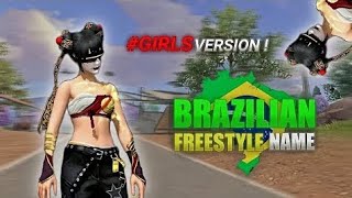 TOP BRAZILIAN FREESTYLE NAMES FOR GIRLS 🔥🇧🇷 | BRAZILIAN FREESTYLE NAMES FOR GIRLS IN FREE FIRE 🎮👽