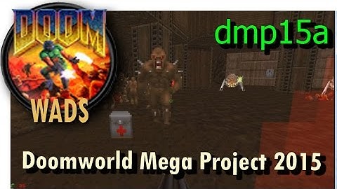 Doom wad - Doomworld Mega Project 2015 (level 5) dmp15a.wad
