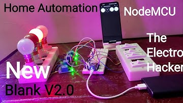 Home Automation With New Blynk V2.0  IOT Project  The Electro Hacker