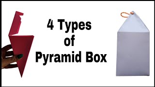 4 Different Types of Pyramid Boxes | SS Craft Mantra