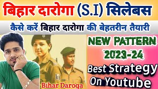 New Bihar Daroga Best Syllabus 2023-24 | बस इतना पढ़ना है 100% Score | Bihar S.I Syllabus | By Anand