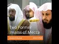 Two former imams of mecca  khalid al ghamdi and saleh al talib