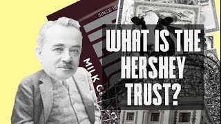 What Is The Hershey Trust?