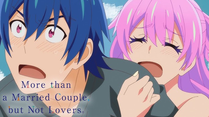 Anime de More Than a Married Couple, But Not Lovers ganha segundo vídeo  promocional - Crunchyroll Notícias