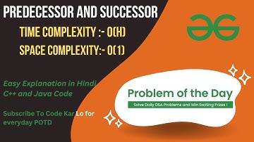 Predecessor and Successor | GFG POTD | C++ | Java | Binary Search Tree