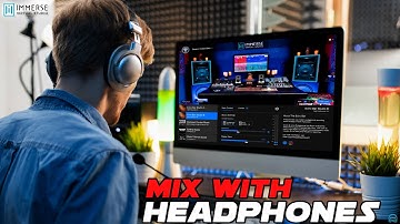 IMMERSE VIRTUAL STUDIO - MIX WITH HEADPHONES 🎧