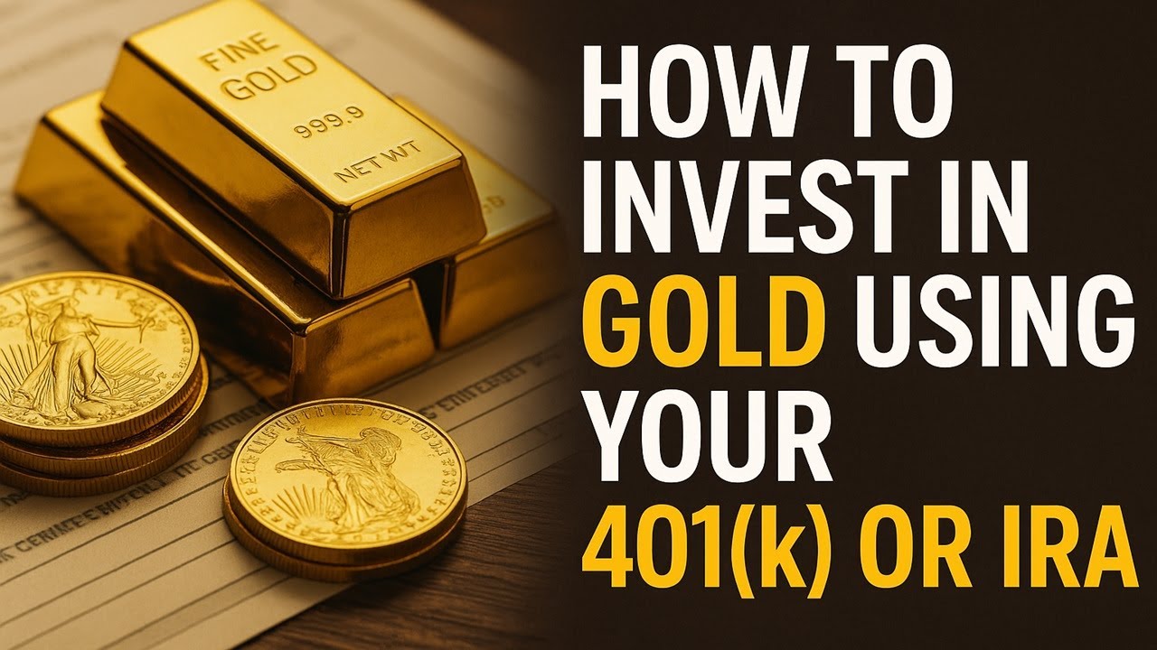 How to Invest in Gold Using Your 401(k) or IRA