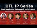 Ip series 1  understanding the tech transfer process