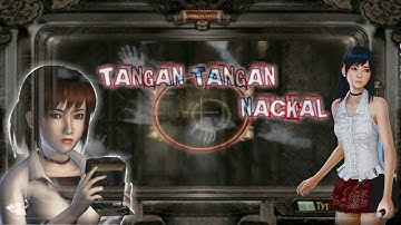 Fatal Frame III The Tormented (INDONESIA) Tangannya Banyak  - Banyaknya Tangan Kan T*L*L Part 7
