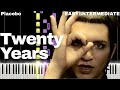 Twenty Years - Placebo | EASY Piano Tutorial (Sheet Music)