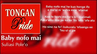 Video thumbnail of "Suliasi Pole'o - Baby nofo mai (lyrics) Tongan Love song"