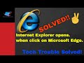 Internet Explorer is sending to the Microsoft Edge.