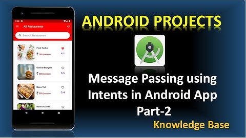 Message passing using Intents Part-2 | Android Projects | Knowledge Base
