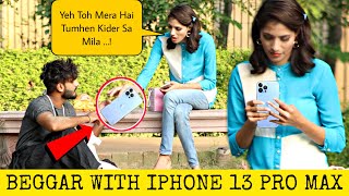 Beggar With iPhone 13 PRO MAX Prank@ThatWasCrazy