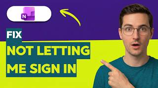 How to Fix OneNote Not Letting Me Sign In [2026 Full Guide]